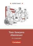 einfach lesen! Tom Sawyer. Aufgaben und Übungen 