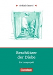 einfach lesen! Beschützer der Diebe. Aufgaben und Übungen 