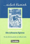 Die schwarze Spinne. Schülerheft 