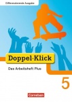 Doppel-Klick 5. Schuljahr. Differenzierende Ausgabe. Arbeitsheft Plus 