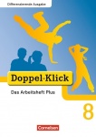 Doppel-Klick 8. Schuljahr. Das Arbeitsheft Plus. Differenzierende Ausgabe 