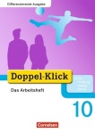 Doppel-Klick 10. Schuljahr. Arbeitsheft m. Lösungen. Diff. Ausgabe 