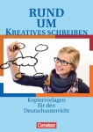 Rund um kreatives Schreiben. Kopiervorlagen 