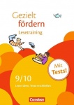 Gezielt fördern 9./10. Schuljahr. Lesetraining, Arbeitsheft mit Lösungen und Tests 