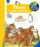 Wieso? Weshalb? Warum? Band 33 Tiere und ihre Kinder 