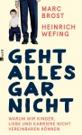 Brost/Wefing, Geht alles gar nicht 