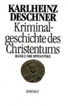 Deschner, Kriminalgesch.d.Christent. 2 
