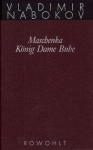 Gesammelte Werke 01. Frühe Romane 1. Maschenka. König Dame Bube 