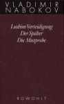 Gesammelte Werke 02. Frühe Romane 2. Lushins Verteidigung. Der Späher. Die Mutprobe 