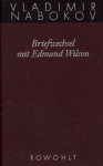 Gesammelte Werke 23. Briefwechsel mit Edmund Wilson 1940-1971 