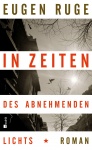 In Zeiten des abnehmenden Lichts 