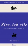 Sire, ich eile 