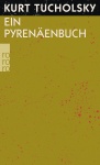 Tucholsky, Ein Pyrenäenbuch 