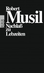 Musil, Nachlaß zu Lebzeiten 