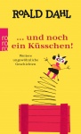 Dahl, ... und noch ein Küsschen! 