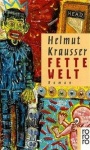 Fette Welt 