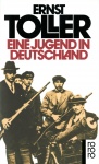 Toller, Eine Jugend in Deutschland 