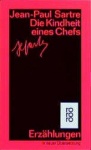 Sartre, Die Kindheit eines Chefs 