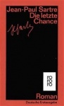 Sartre, Die letzte Chance 