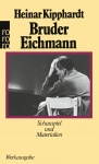 Kipphardt, Bruder Eichmann 