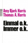 Einmal o.k., immer o.k 