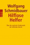 Hilflose Helfer 