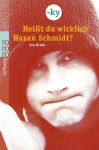 Heißt du wirklich Hasan Schmidt? 
