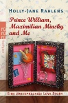 Prince William, Maximilian Minsky and Me 