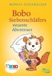 Bobo Siebenschläfers neueste Abenteuer 