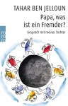 Papa, was ist ein Fremder? 