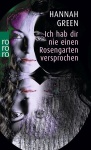 Ich hab dir nie einen Rosengarten versprochen 