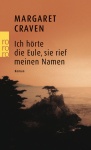 Ich hörte die Eule, sie rief meinen Namen 