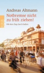Notbremse nicht zu früh ziehen! 
