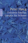 Fräulein Smillas Gespür für Schnee 