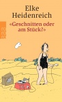 Geschnitten oder am Stück? 
