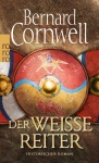 Der weiße Reiter. Uhtred 02 