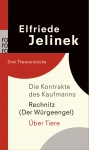 Die Kontrakte des Kaufmanns. Rechnitz (Der Würgeengel). Über Tiere 