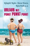 Urlaub mit Punkt Punkt Punkt 
