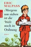 Morgens um sieben ist die Welt noch in Ordnung 