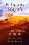 Mayall, Fliegende Hunde 