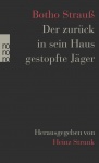 Der zurück in sein Haus gestopfte Jäger 