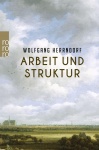 Herrndorf, Arbeit und Struktur 