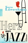 Lövestam, Herz aus Jazz 