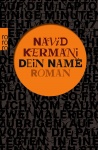 Kermani, Dein Name 
