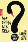 Heti, Wie sollten wir sein? 