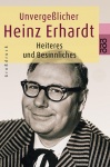 Unvergeßlicher Heinz Erhardt. Großdruck 