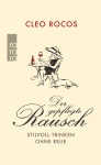 Rocos, Der gepflegte Rausch 