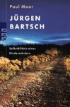 Moor, Jürgen Bartsch 