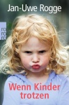 Wenn Kinder trotzen 