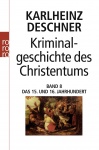 Kriminalgeschichte des Christentums 8 